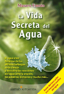 La Vida Secreta del Agua (the Secret Life of Water)
