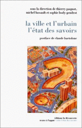 La Ville Et L'Urbain: L'Etat Des Savoirs - Paquot, Thierry, and Lussault, Michel, and Body-Gendrot, Sophie