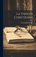 La Virilite Chretienne
