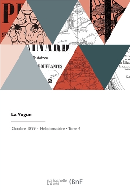 La Vogue - D' Orfer, Lo, and Kahn, Gustave, and Klingsor, Tristan