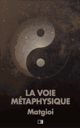 La Voie Mtaphysique