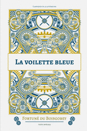 La Voilette Bleue...