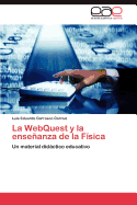 La Webquest y La Ensenanza de La Fisica