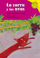La Zorra y Las Uvas: Version de La Fabula de Esopo