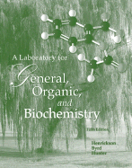 Lab Manual by Henrickson to Accompany General, Organic and Biochemistry
