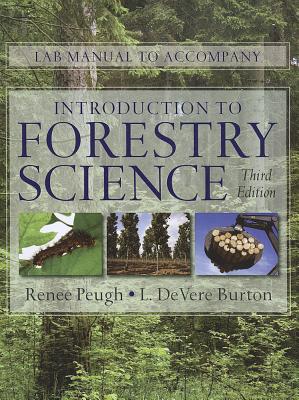 Lab Manual for Burton's Introduction to Forestry Science, 3rd - Burton, L Devere