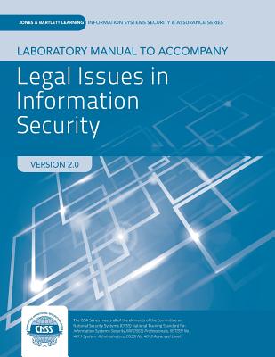 Lab Manual to Accompany Legal Issues in Information Security - Grama, Joanna Lyn