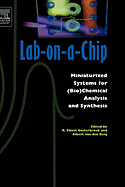 Lab-On-A-Chip: Miniaturized Systems for (Bio)Chemical Analysis and Synthesis