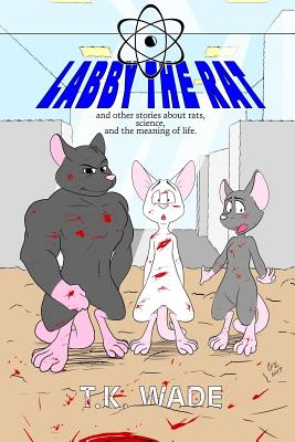 Labby the Rat - Wade, T K