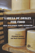 Labels of Origin for Food: Local Development, Global Recognition