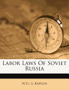 Labor Laws of Soviet Russia