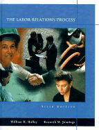 Labor Relations - Holley, William H, Jr., and Jennings, Kenneth M