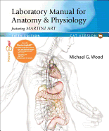 Laboratory Manual for Anatomy & Physiology Featuring Martini Art: Cat Version with MasteringA&P with eText Access Card Package
