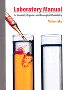 Laboratory Manual for General, Organic, and Biological Chemistry - Timberlake, Karen C