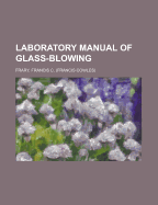Laboratory Manual of Glass-Blowing