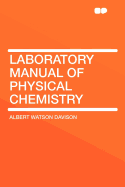 Laboratory Manual of Physical Chemistry