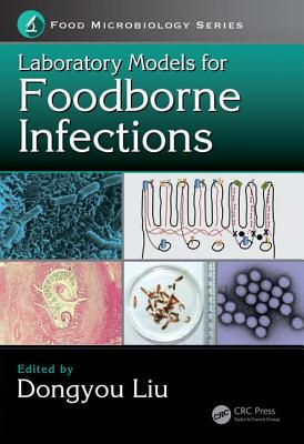 Laboratory Models for Foodborne Infections - Liu, Dongyou (Editor)