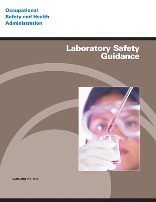 Laboratory Safety Guidance - Administration, Occupational Safety and, and Labor, U S Department of