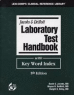 Laboratory Test Handbook - Jacobs, David S, and Oxley, Dwight K, and Demott, Wayne R