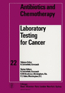 Laboratory Testing for Cancer: International Conference on Laboratory Testing for Cancer ...