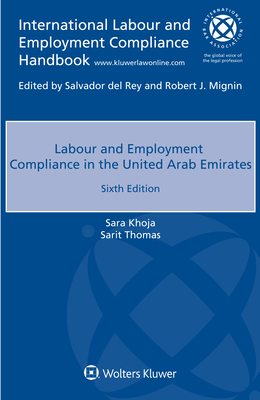 Labour and Employment Compliance in the United Arab Emirates - Khoja, Sara, and Thomas, Sarit