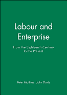 Labour and Enterprise: From the Eighteenth Century to the Present