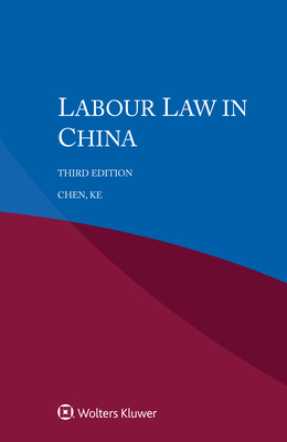 Labour Law in China - Ke Chen