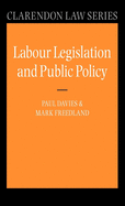 Labour Legislation and Public Policy: A Contemporary History