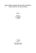 Labour Market Inequality Between Men and Women: Current Issues in Law and Economics - Hessel, Bart (Editor), and Schippers, J J (Editor), and Siegers, Jacques J (Editor)