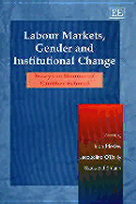 Labour Markets, Gender and Institutional Change: Essays in Honour of Gnther Schmid