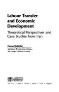 Labour Transfer & Economic Development: Theoretical Perspectives & Studies from Iran