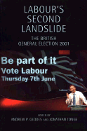 Labour's Second Landslide: The British General Election 2001