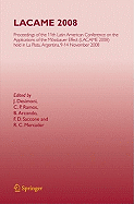 Lacame 2008: Proceedings of the 11th Latin American Conference on the Applications of the Mossbauer Effect, (LACAME 2008) Held in La Plata, 9-14 November 2008