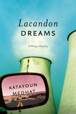 Lacandon Dreams: A Milagro Mystery - Medhat, Katayoun