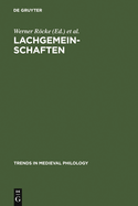 Lachgemeinschaften: Kulturelle Inszenierungen Und Soziale Wirkungen Von Gel?chter Im Mittelalter Und in Der Fr?hen Neuzeit