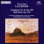 Lachner: Symphony No. 8; Ball-Suite in D major