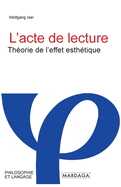 L'acte de lecture: Th?orie de l'effet esth?tique