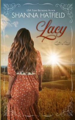 Lacy: (A Sweet Western Historical Romance) - Hatfield, Shanna