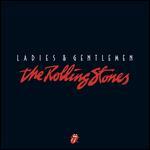 Ladies and Gentlemen, The Rolling Stones [Deluxe Edition]