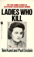 Ladies Who Kill - Kunci, Tom, and Kuncl, Tom, and Einstein, Paul