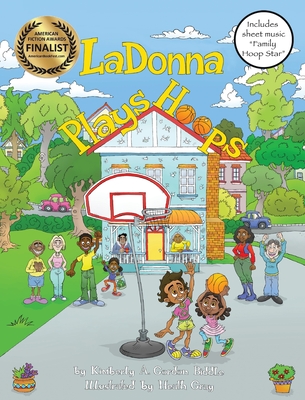 LaDonna Plays Hoops - Gordon Biddle, Kimberly a