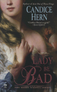 Lady Be Bad - Hern, Candice