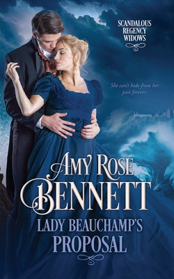 Lady Beauchamp's Proposal - Bennett, Amy Rose
