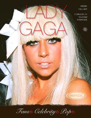 Lady Gaga - Fielder, Hugh, and Mackenzie, Malcolm (Foreword by)