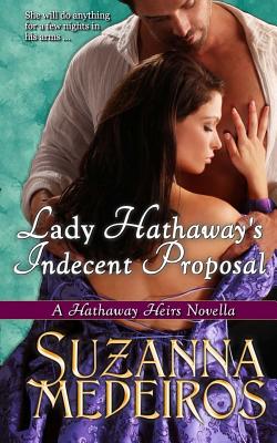 Lady Hathaway's Indecent Proposal - Medeiros, Suzanna