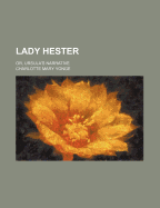 Lady Hester: Or, Ursula's Narrative