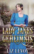 Lady Janes Geheimnis: Regency Roman
