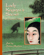 Lady Kaguya's Secret: A Japanese Tale