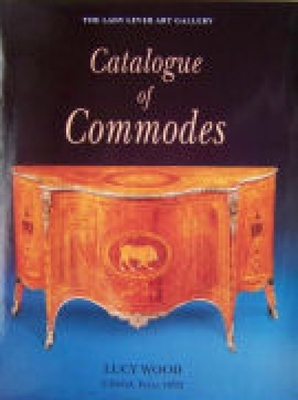 Lady Lever Art Gallery: Catalogue of Commodes - Wood, Lucy