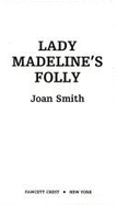 Lady Madeline's Folly